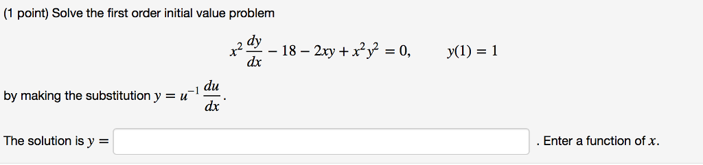 Solved (1 point) Solve the first order initial value problem | Chegg.com