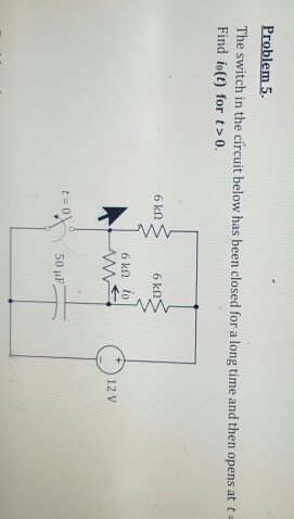 Solved Problem 5 The switch in the circuit below has been | Chegg.com