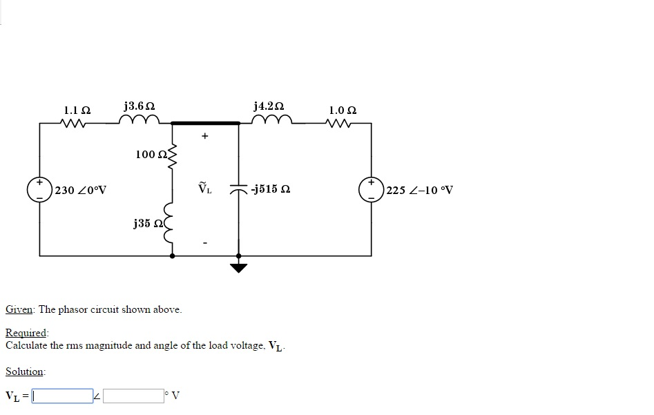 Solved j4.22 j3.62 1.1 ,O2 100 2 j515 230 20°V j35 2 Given: | Chegg.com