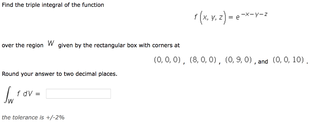 Solved Find the triple integral of the function f(x. y. z) | Chegg.com