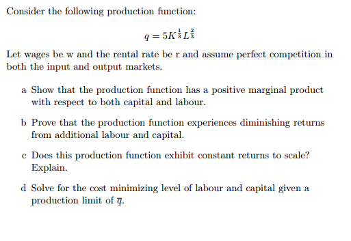 Solved Consider the following production function: q = | Chegg.com