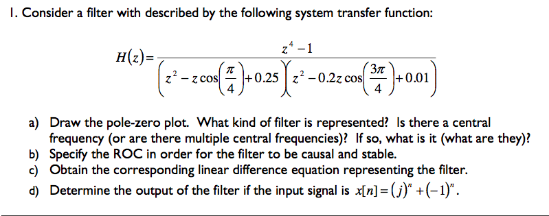 Solved I. Consider A Filter With Described By The Following | Chegg.com