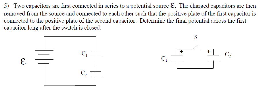 Solved Two capacitors are first connected in series to a | Chegg.com