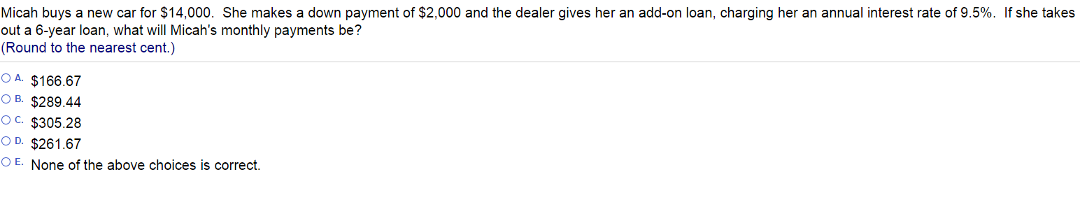 Solved Micah buys a new car for $14,000. She makes a down | Chegg.com