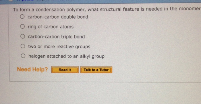 solved-to-form-a-condensation-polymer-what-structural-chegg