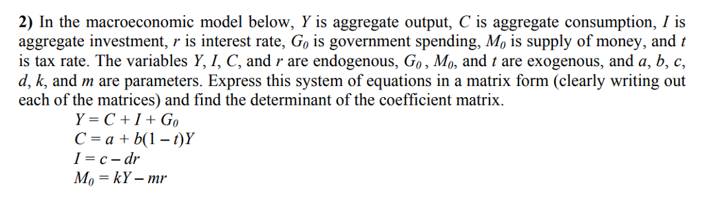 solved in the classical model, a decrease in aggregate... Solved 2) In the macroeconomic model below, Y is aggregate | Chegg.com