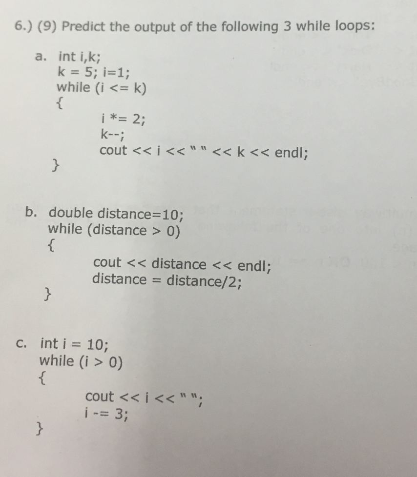 Solved 6.) (9) Predict the output of the following 3 while | Chegg.com
