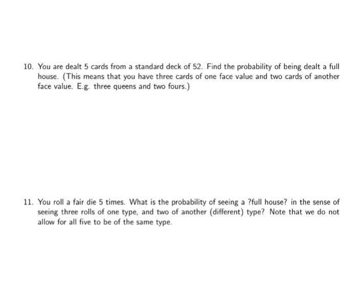 Solved You are dealt 5 cards from a standard deck of 52.