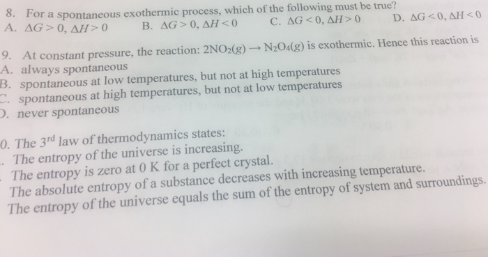 Solved For a spontaneous exothermic process, which of the | Chegg.com