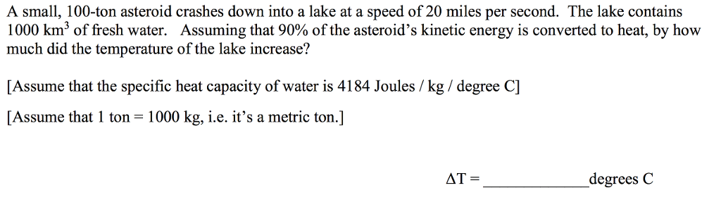 solved-a-small-100-ton-asteroid-crashes-down-into-a-lake-at-chegg