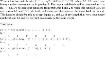 Solved Write a function with header [b] = myBinAdder{bl,b2). | Chegg.com