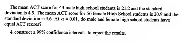 Solved The mean ACT score for 43 male high school students | Chegg.com