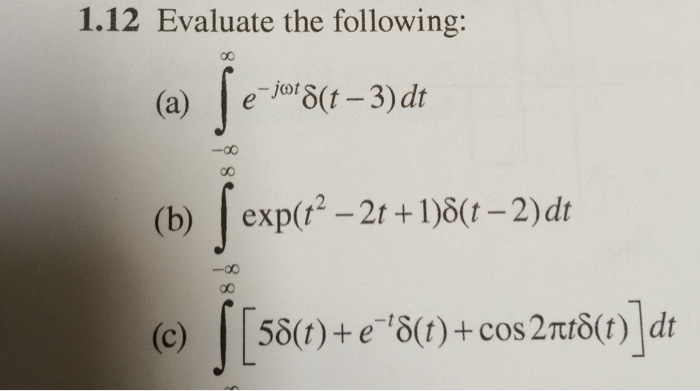 Solved 1.12 Evaluate The Following: (a) E (t -3) (b) Exp(t2 | Chegg.com