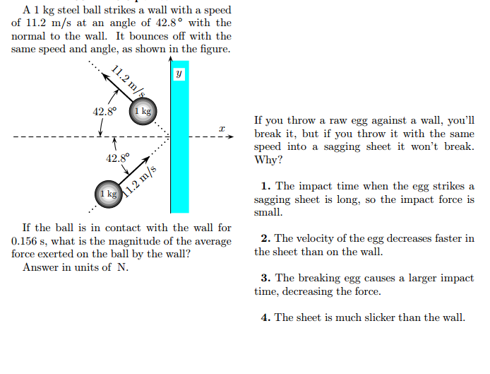 Solved A 1 kg steel ball strikes a wall with a speed of 11.2