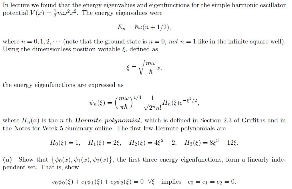 Solved In lecture we found that the energy eigenvalues and