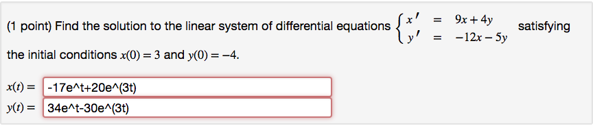 Solved (1 point) Find the solution to the linear system of | Chegg.com
