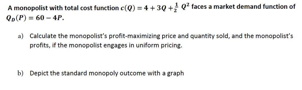 Solved Q2 Faces A Market Demand Function Of A Monopolist | Chegg.com