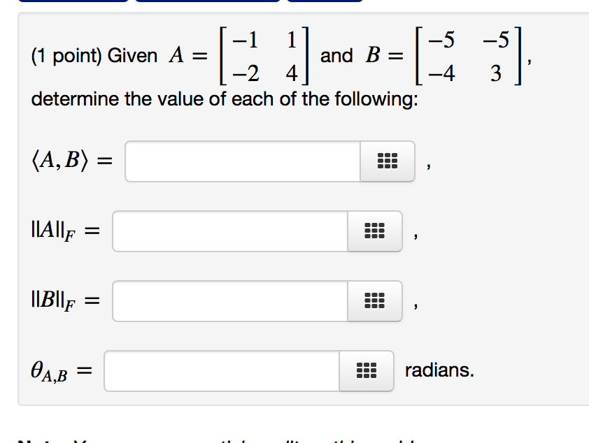 Solved Given A = [-1 1 -2 4] And B = [-5 -5 -4 3], | Chegg.com