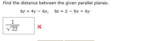 Solved Find the distance between the given parallel planes. | Chegg.com
