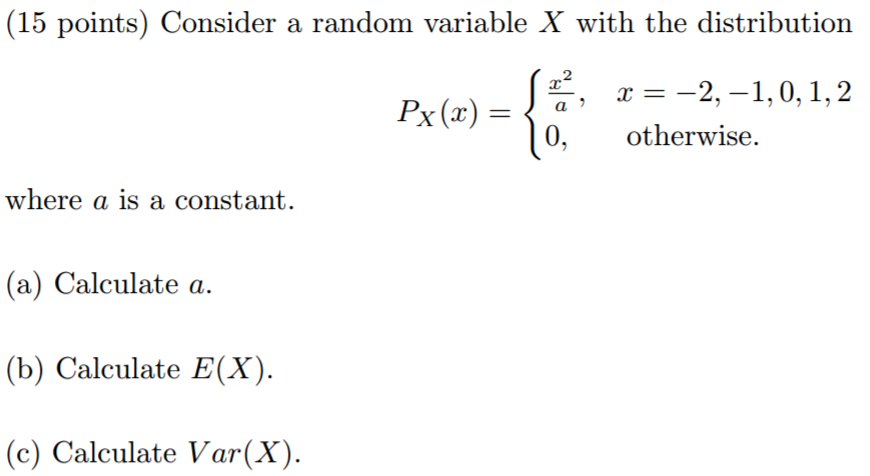 Solved Consider a random variable X with the distribution | Chegg.com