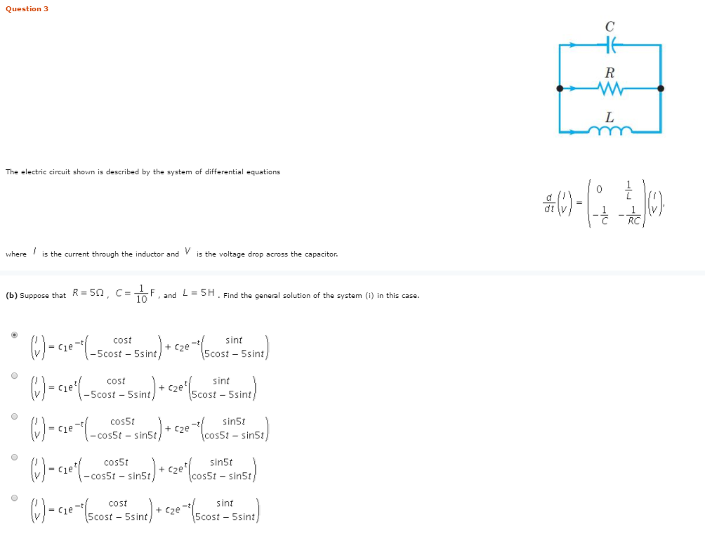 Solved Question 3 The electric circuit shown is described by | Chegg.com