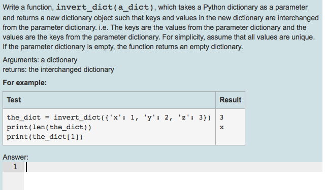 Solved Write a function, invert_dict (a_dict), which takes a | Chegg.com