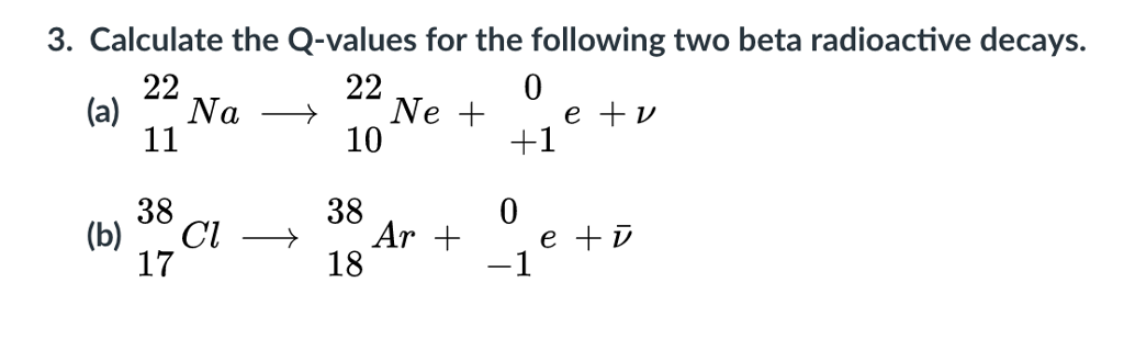 solved-3-calculate-the-q-values-for-the-following-two-beta-chegg