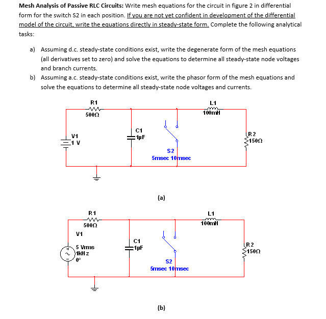 Solve Rlc Using Mesh Analysis Solved Mesh Analysis of Passive RLC Circuits: Write mesh | Chegg.com