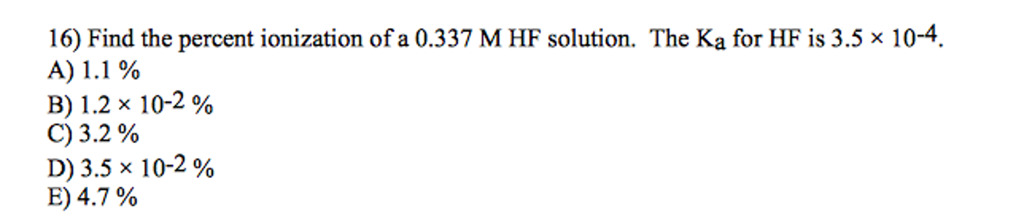 Solved Find The Percent Ionization Of A 0 337 M HF Solution Chegg