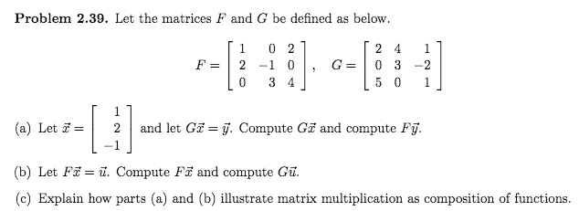 Solved Let the matrices F and G be defined as below. F=[1 0 | Chegg.com