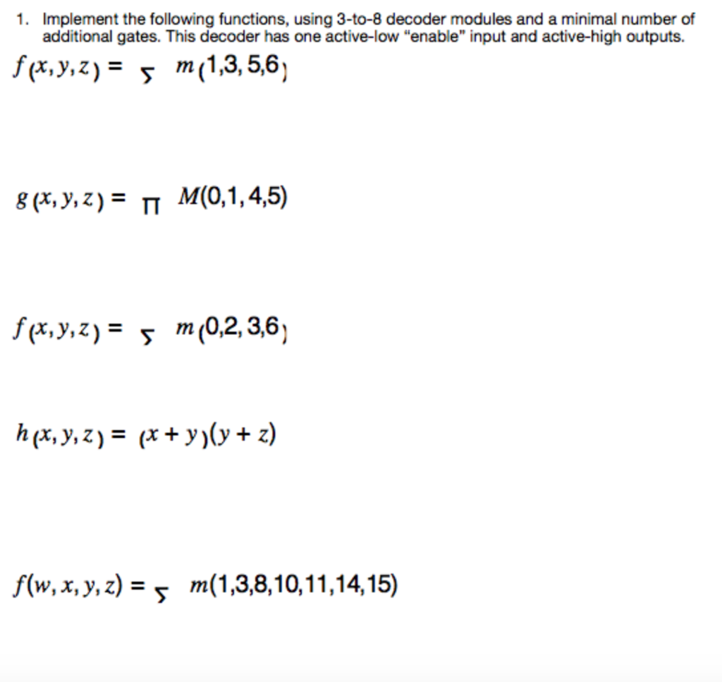 Solved Implement The Following Functions, Using 3-to-8 | Chegg.com