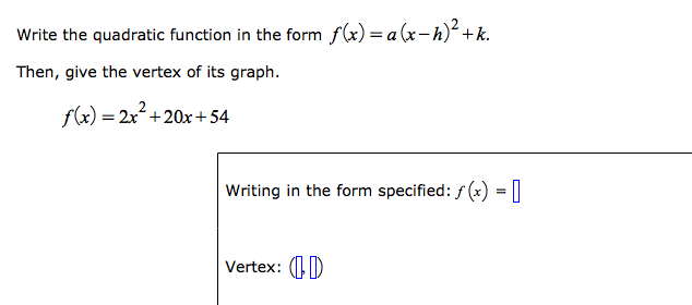 Solved Write the quadratic function in the form f(x) = a(x - | Chegg.com