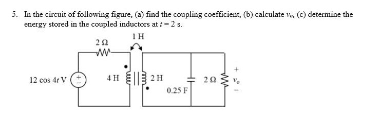 Solved: In The Circuit Of Following Figure, Find The Coupl... | Chegg.com