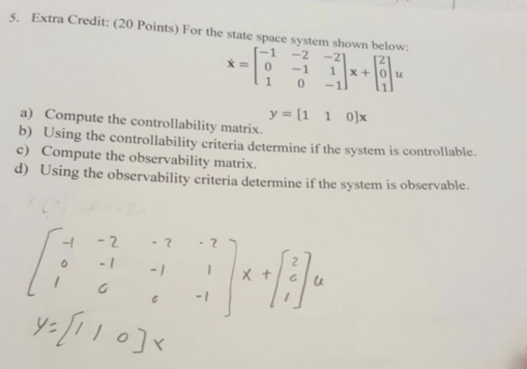 Solved For the state space system shown below: x = [-1 -2 | Chegg.com