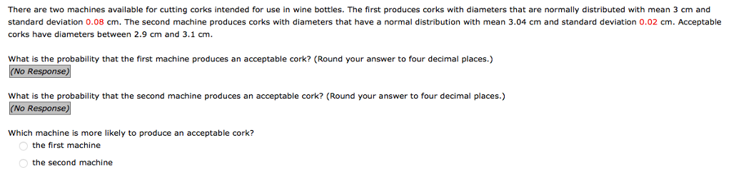 Solved There are two machines available for cutting corks | Chegg.com