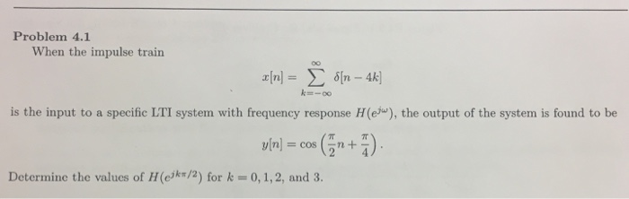 Solved When the impulse train x[n] = sigma_k = | Chegg.com