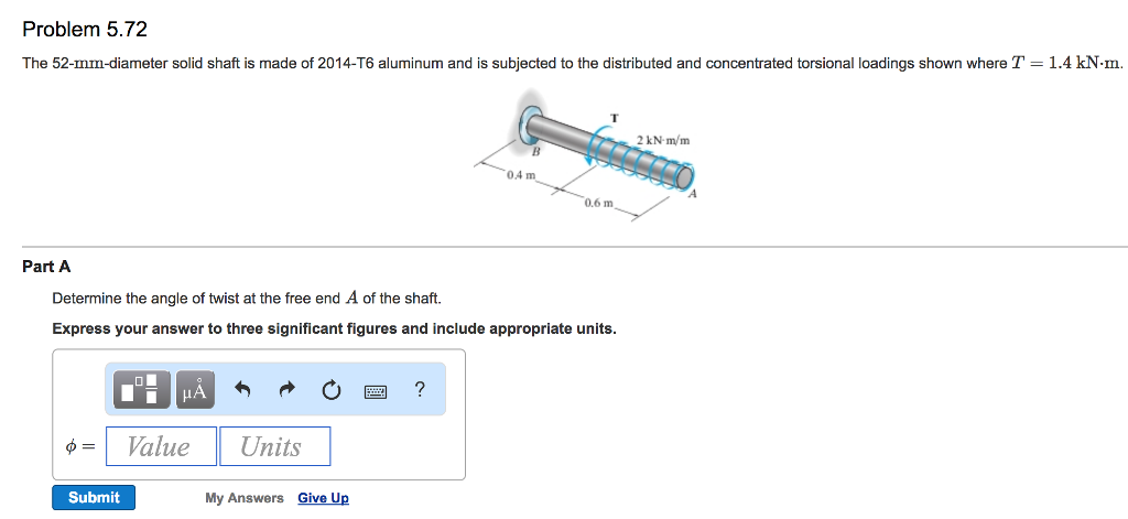 Solved The 52-mm-diameter solid shaft is made of 2014-T6 | Chegg.com