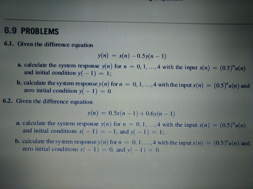 Solved Given The Difference Equation Y(n) = X(n) - 0.5y(n - | Chegg.com