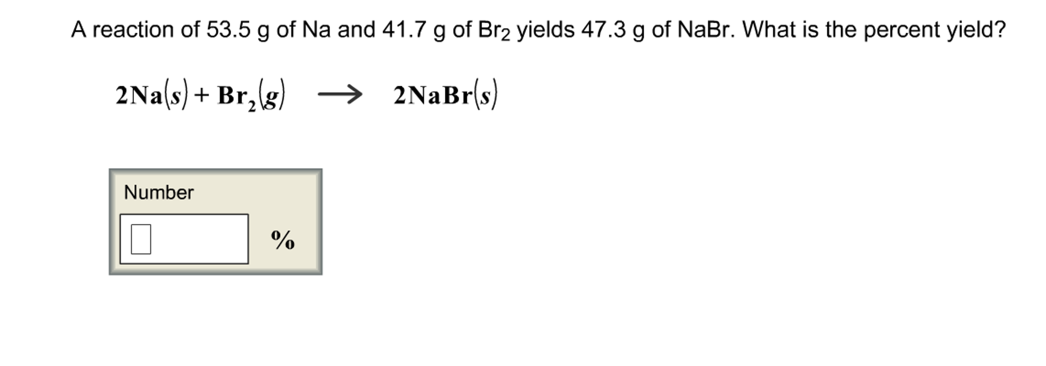 Solved A reaction of 53.5 g of Na and 41.7 g of Br2 yields | Chegg.com