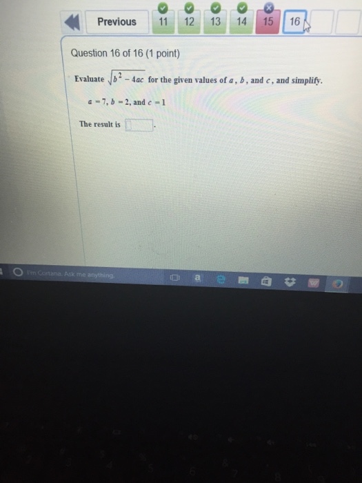 Solved Evaluate Squareroot b^2 - 4ac for the given values of | Chegg.com