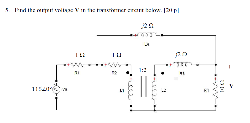 Solved Find The Output Voltage V In The Transformer Circuit 