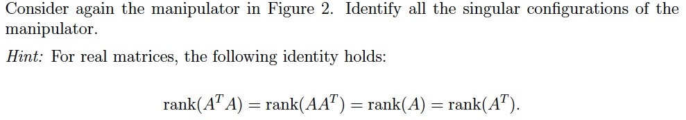 Consider again the manipulator in Figure 2. Identify | Chegg.com