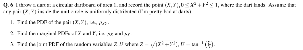 Solved I throw a dart at a circular dartboard of area 1, and | Chegg.com