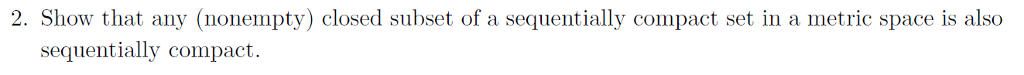 Solved Show that any (nonempty) closed subset of a | Chegg.com