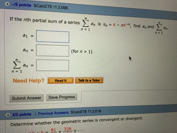 Solved If the nth partial sum of a series Sigma n = 1 | Chegg.com