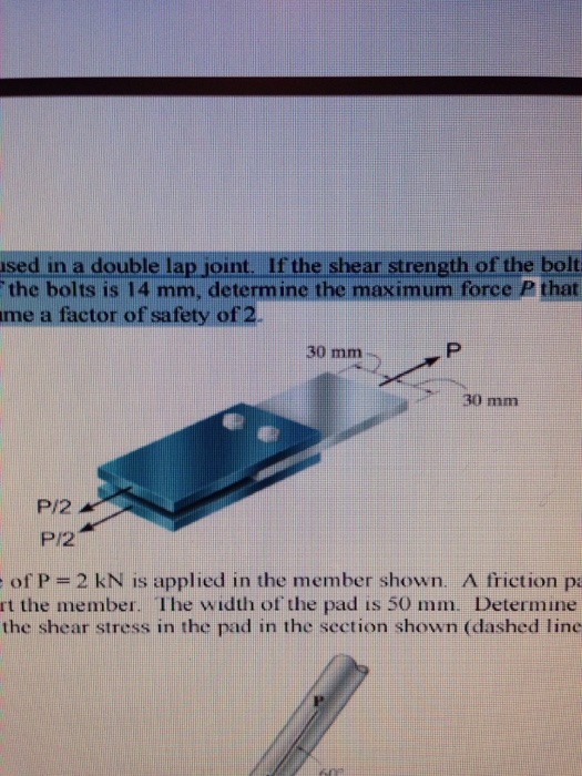 Solved Two bolts are used in a double lap joint. If the | Chegg.com