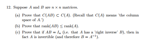 Solved Suppose A And B Are N X N Matrices. Prove That C(AB) | Chegg.com