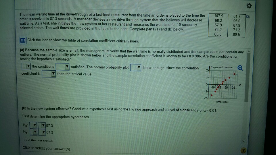 Solved The mean waiting time at the drivethrough of a