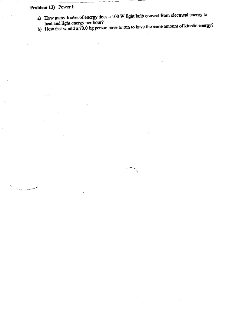 Solved How many Joules of energy does a 100 W light bulb