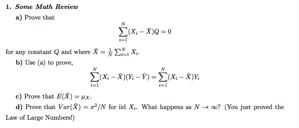 Solved A) Prove That Sigma^N_i = 1 (X_i - X) Q = 0 For Any | Chegg.com